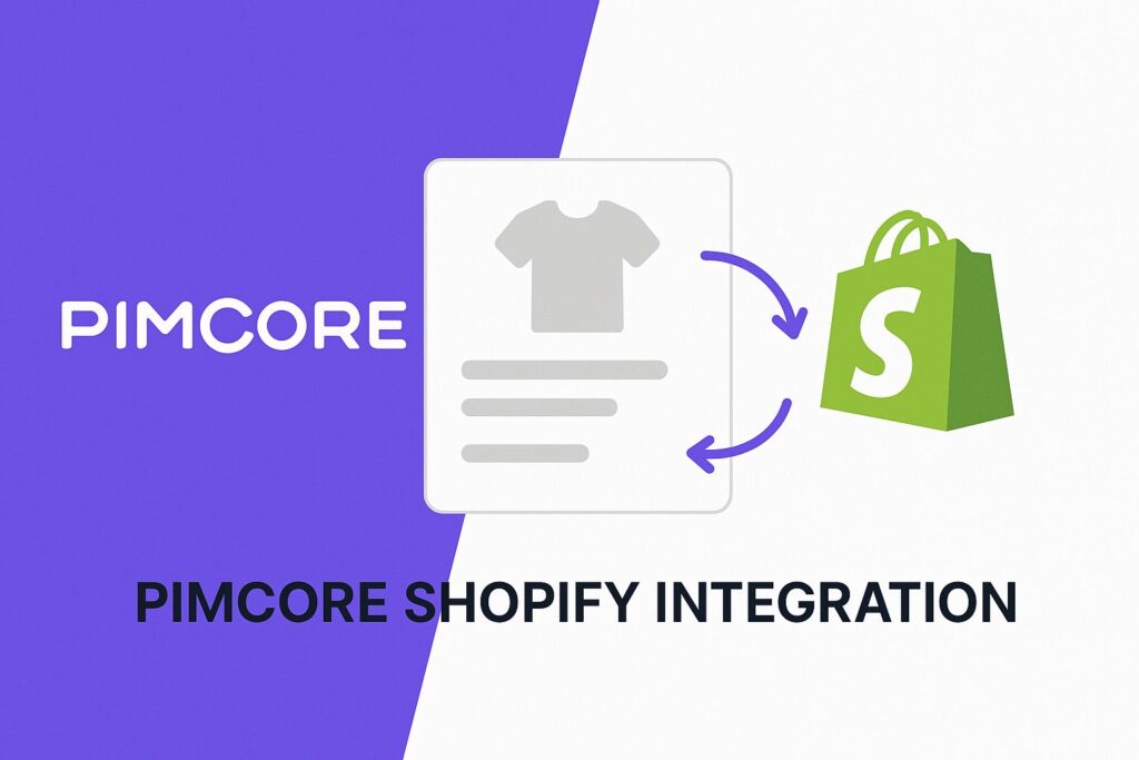 Pimcore – Shopify Integration